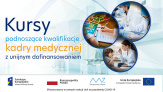 Kursy podnoszące kwalifikacje kadry medycznej z unijnym dofinansowaniem