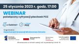 Webinar poświęcony cyfryzacji placówek POZ