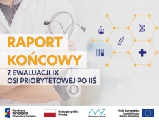 Ocena wpływu IX Osi Priorytetowej PO IiŚ 2014-2020 na stan zdrowia społeczeństwa - I etap ewaluacji